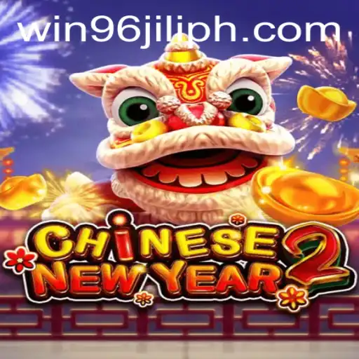 Discover the Excitement of CHINESENEWYEAR2 with WIN96JILI